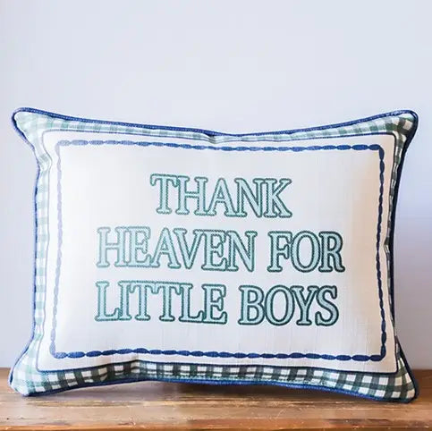 THANK HEAVEN FOR LITTLE BOYS PILLOW