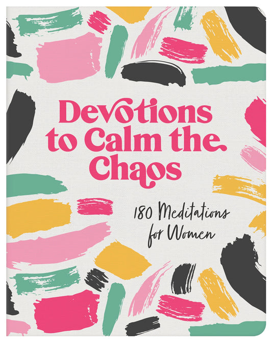 DEVOTIONS TO CALM THE CHAOS