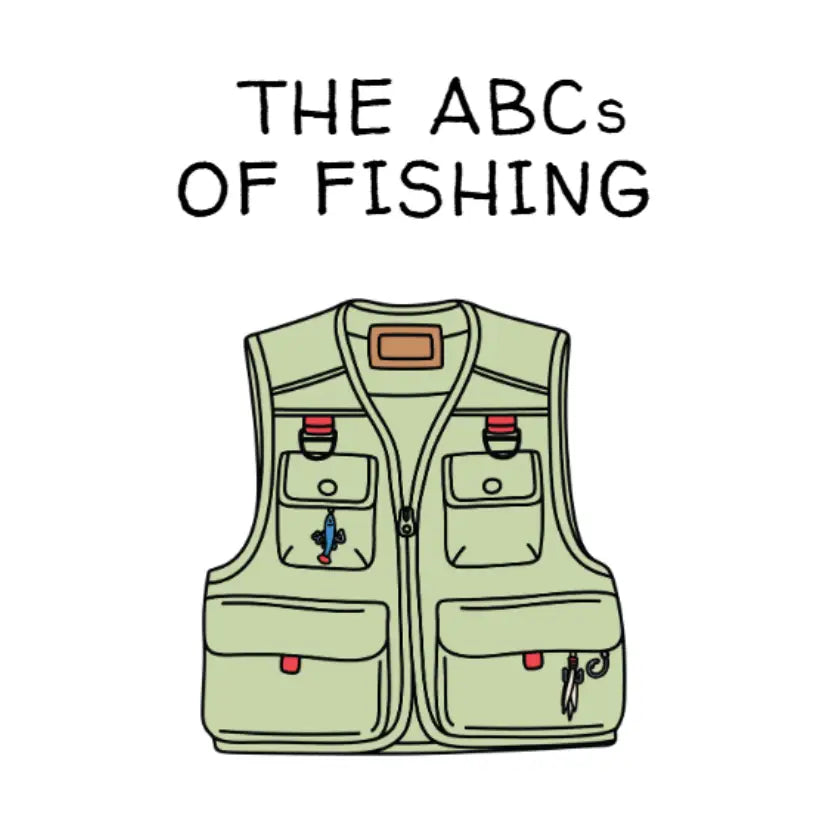 THE ABC'S OF FISHING