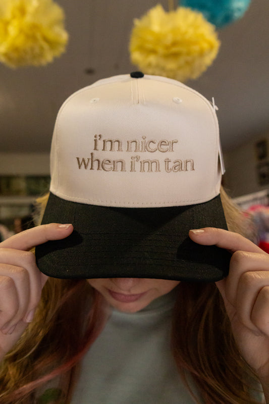 I'M NICER WHEN I'M TAN