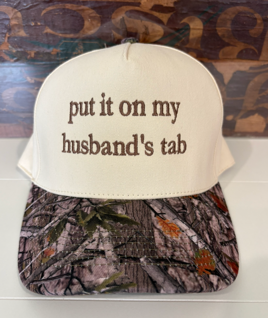 PUT IN ON MY HUSBANDS TAB HAT - CAMO